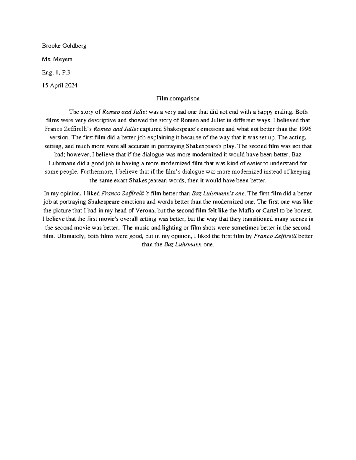 Film comparison essay Brooke Goldberg Ms. Meyers Eng. 1, P. 15 April 2024 Film comparison
