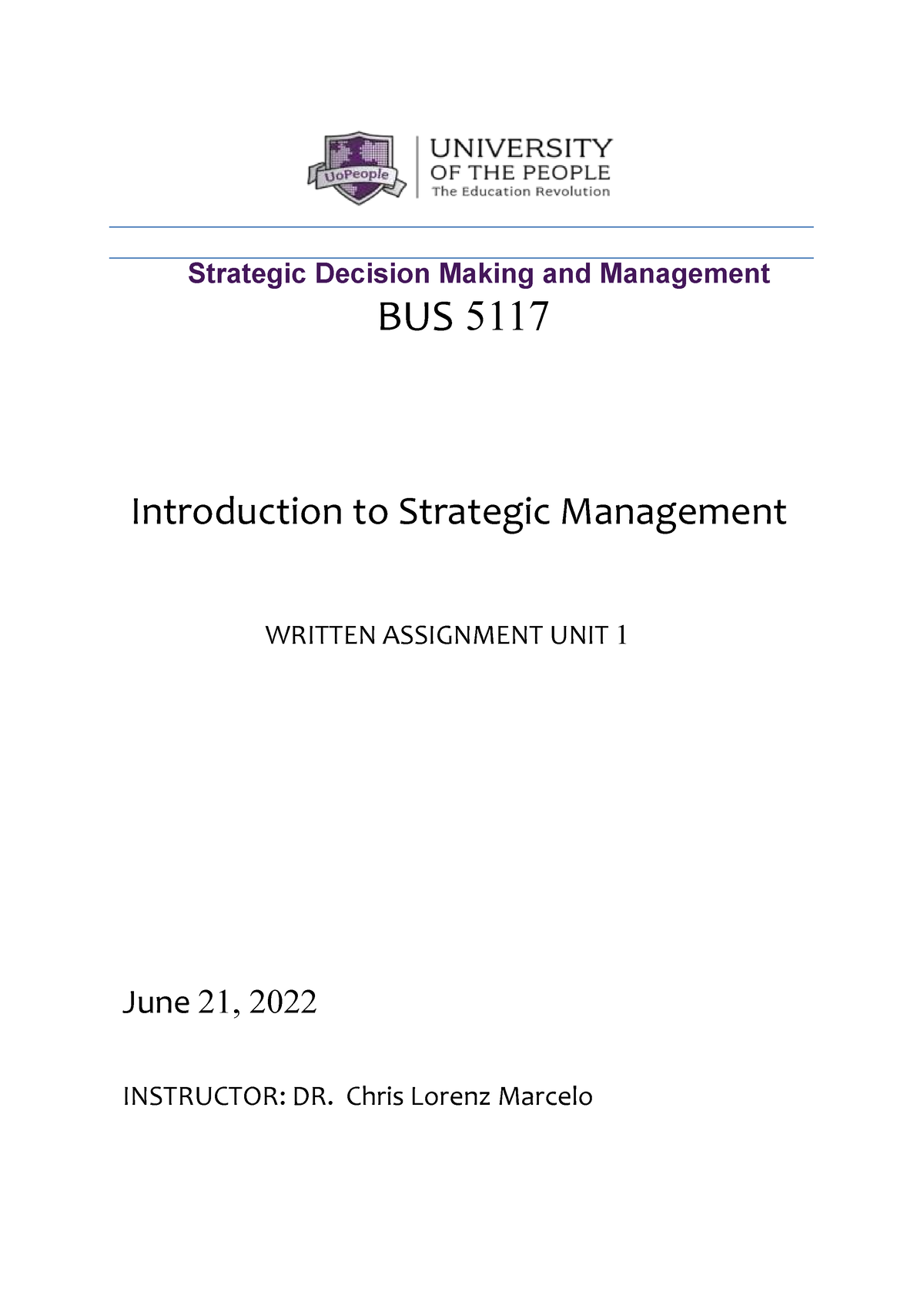 BUS 5117 Written Assignment 1 - Strategic Decision Making And ...