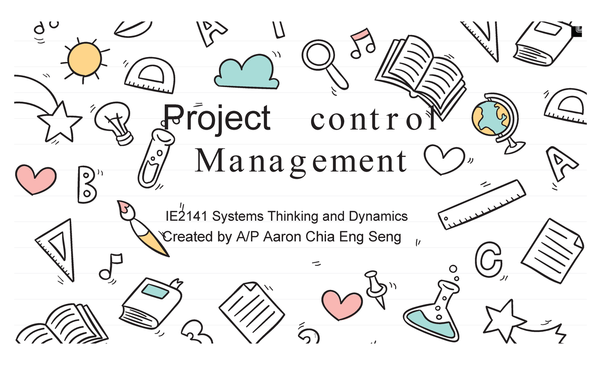 P6 Project Control Lecture notes 6 Project control Management