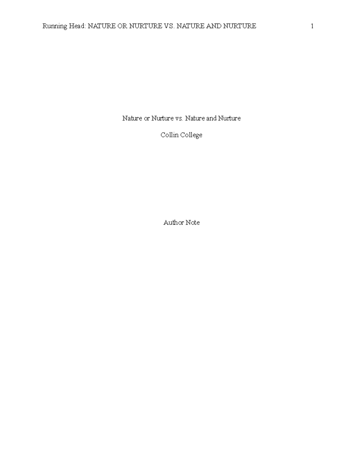 Collin College PSY 2314 Nature vs. Nurture Paper Running Head NATURE
