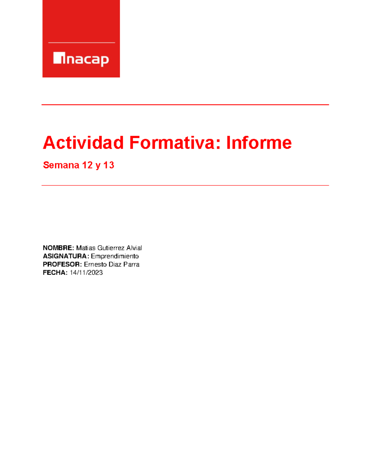 Emprendimiento Inacap - Actividad Formativa: Informe Semana 1 2 y 1 3 ...