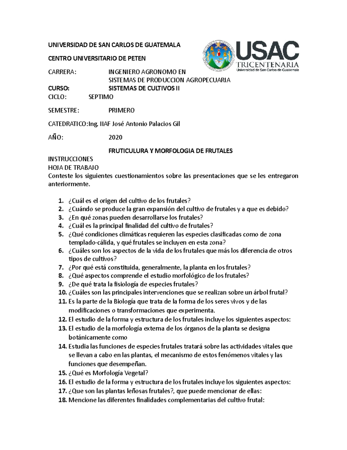 QUIZ 1 14 Abril 2020, Preguntas Y Respuestas - UNIVERSIDAD DE SAN ...