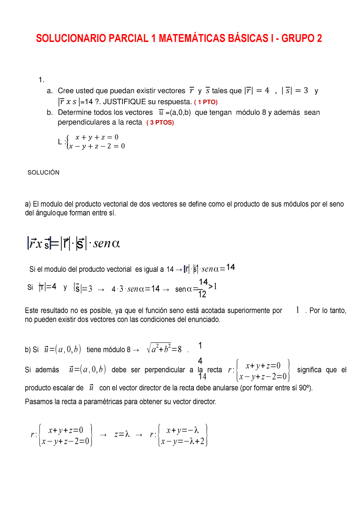 Solucionario Parcial 1 - B) Si ⃗u=( A , 0 , B) Tiene Módulo 8 → √a 2 ...