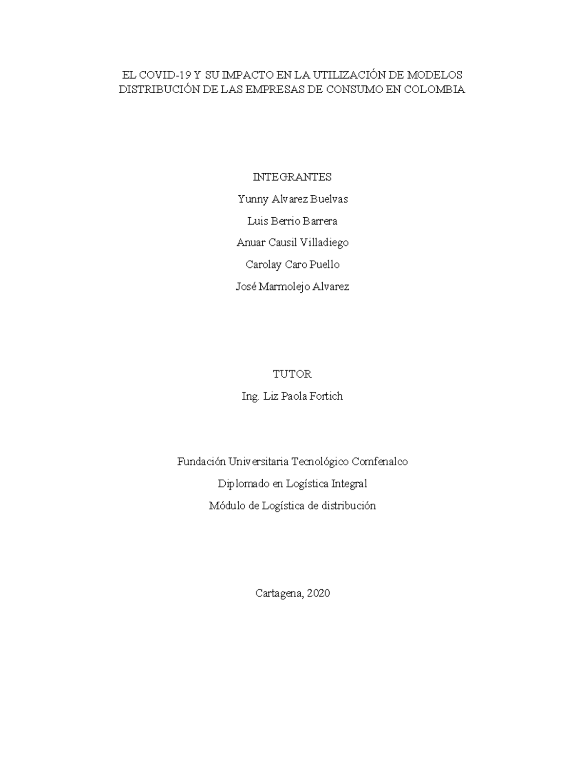 Ensayo Logistica de distribución - EL COVID-19 Y SU IMPACTO EN LA ...