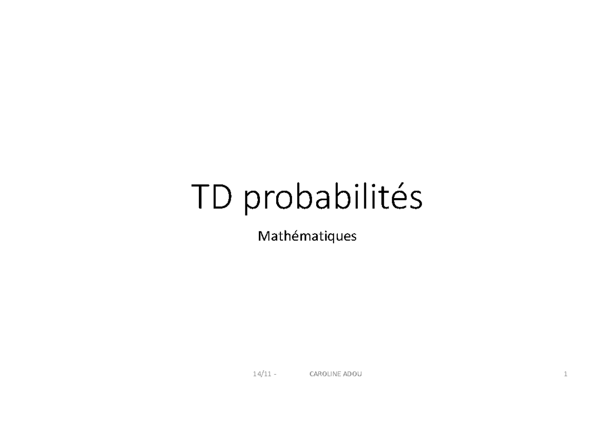 Exercices De Probabilités Td Probabilités Mathématiques Rappels Exercices De Probabilités Td Probabilités Mathématiques Rappels