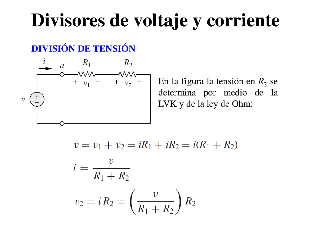 08 Divisores de voltaje y corriente y para ustedes, circuitos