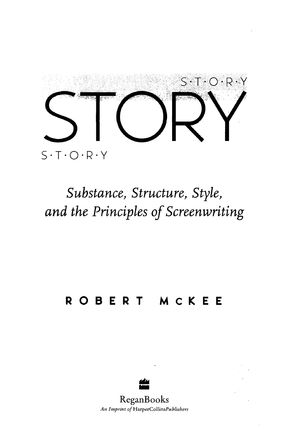 Story-+Style,+Structure,+Substance,+and+the+Principles+of+Screenwriting ...