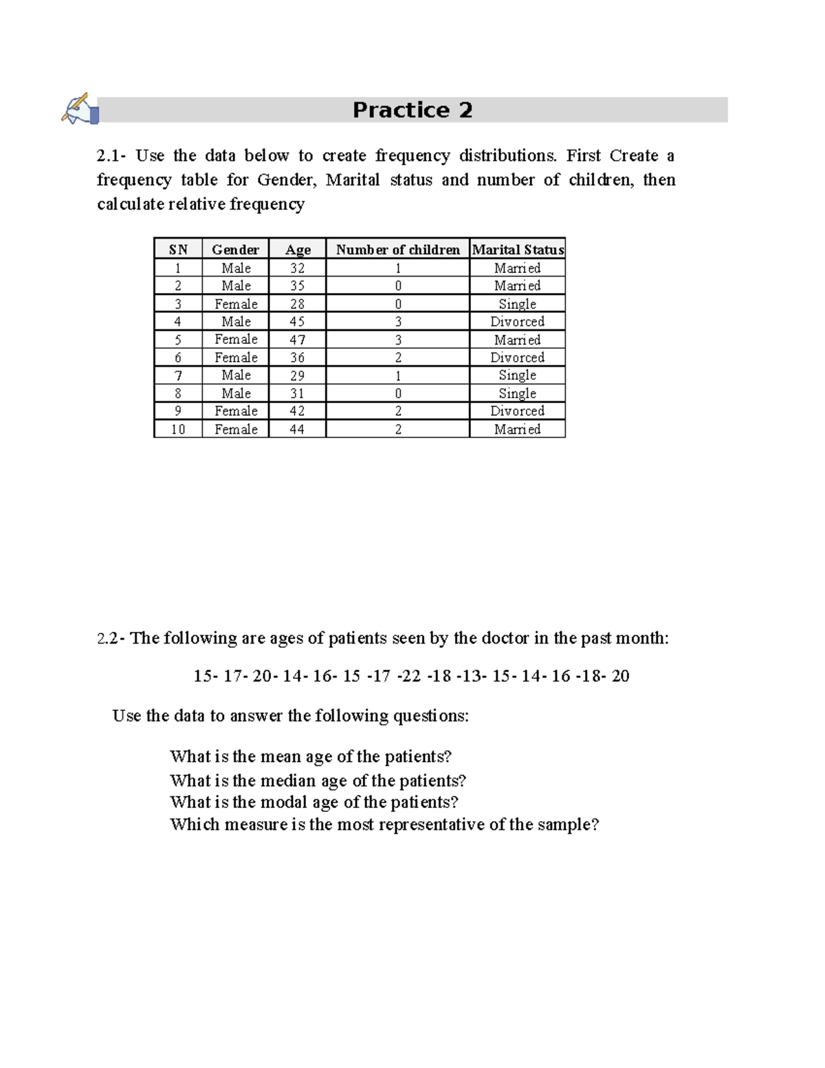 PN amr marie - practice 2 - Practice 2 2- Use the data below to create ...