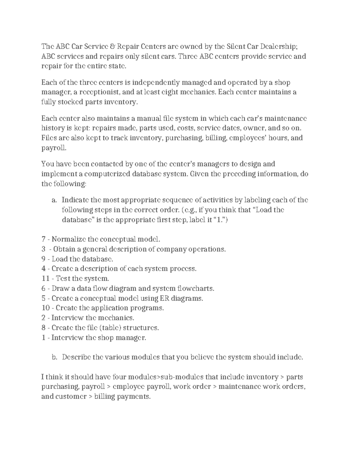 Chapter 9 Homework The ABC Car Service & Repair Centers are owned by