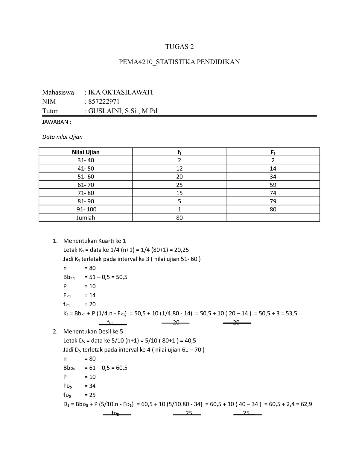 Tugas 2 Statistika Pendidikan Ika Oktasilawati 857222971 - PEMA4210 ...