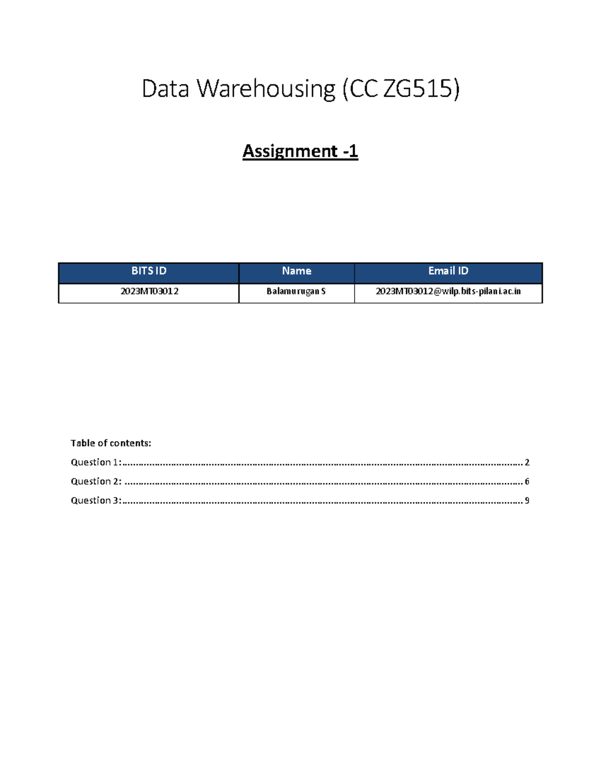 Assignment 1 - Data Warehousing (CC ZG515) Assignment - 1 BITS ID Name ...