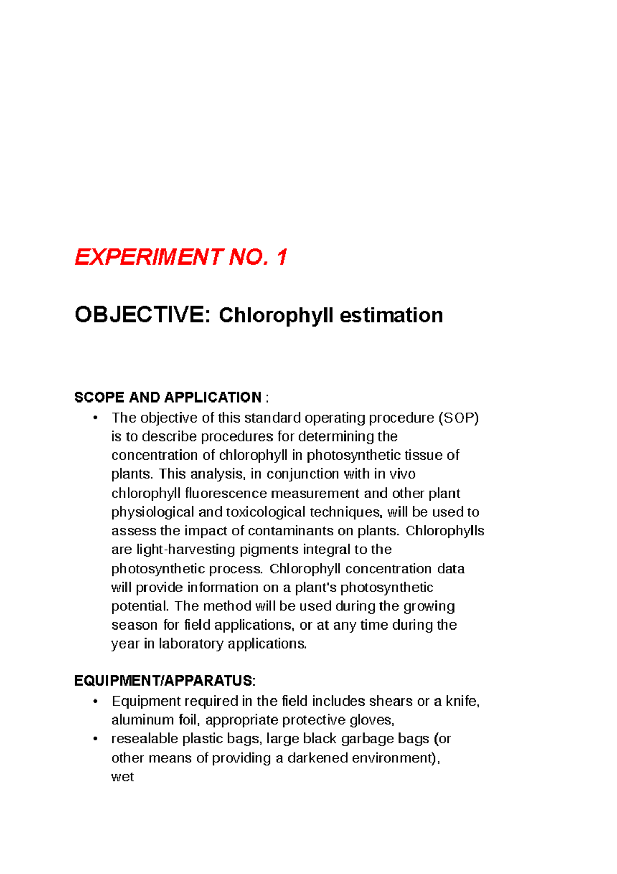 Chlorophyll estimation EXPERIMENT NO. 1 OBJECTIVE Chlorophyll
