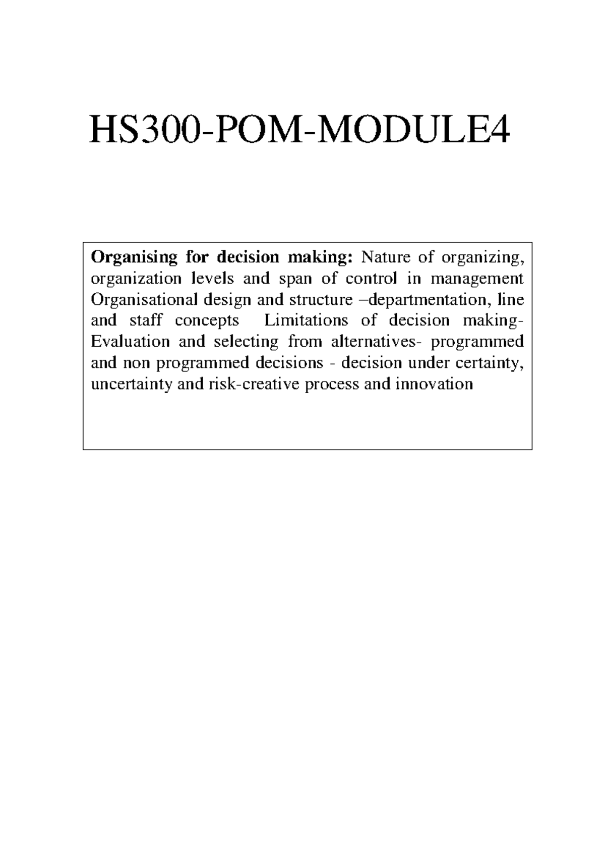 HS300POM Module 4 HS300POMMODULE Organising for decision making