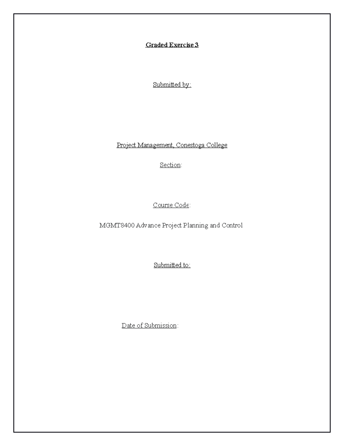 Graded Exercise 3 MGMT8400 Graded Exercise 3 Submitted by Project