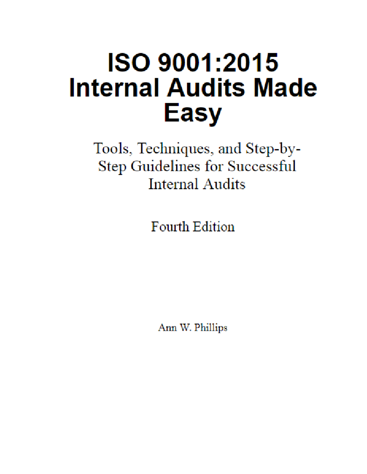 ISO 9001 2015 Internal Audits Made Easy - Tools, Techniques, and Step ...