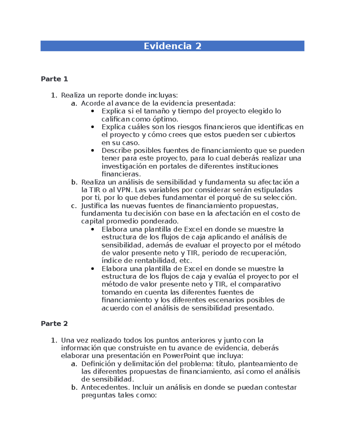 Evidencia 2 - Evidencia 2 Parte 1 Realiza un reporte donde incluyas: a ...