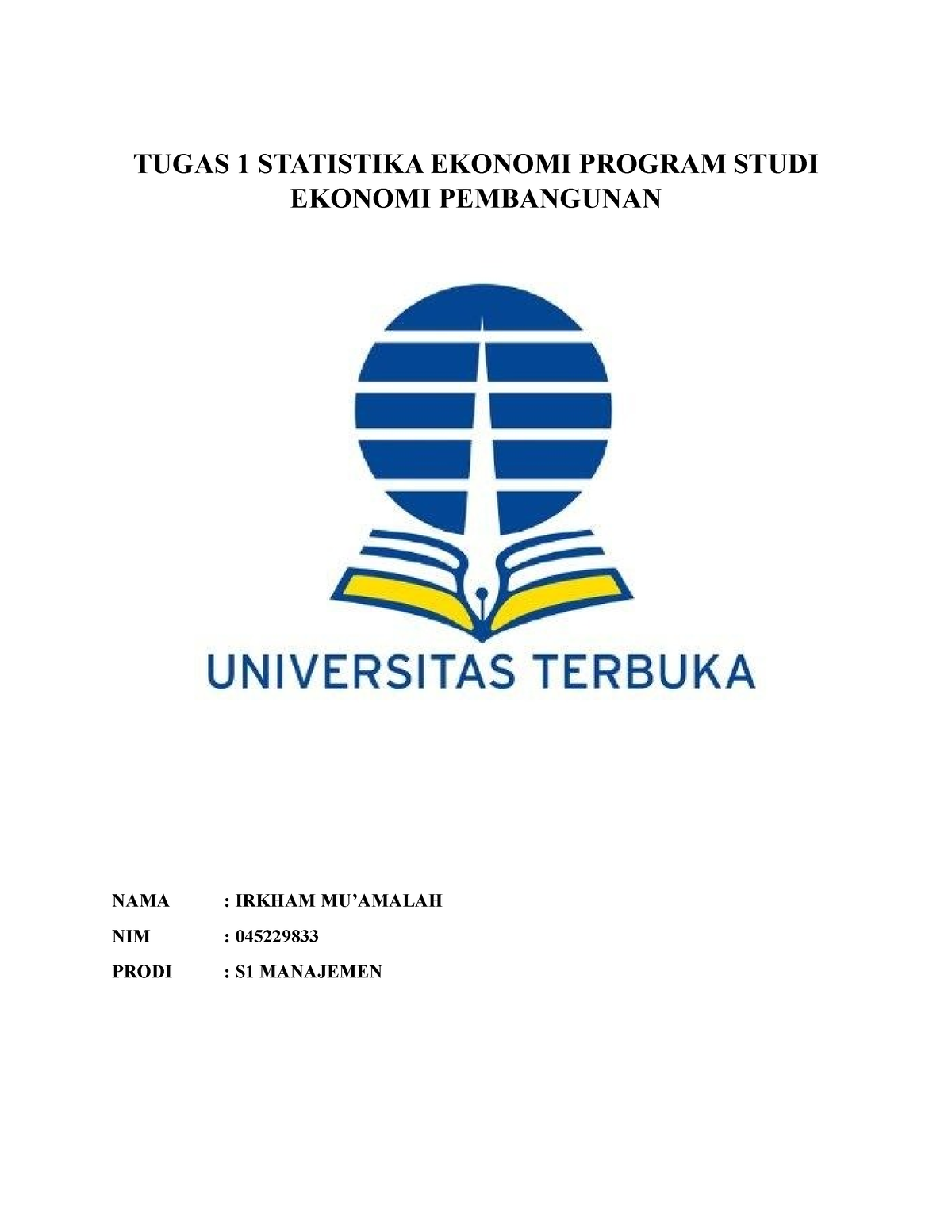 SOAL Tugas Statistika Ekonomi ESPA4123 KE 1 - TUGAS 1 STATISTIKA ...