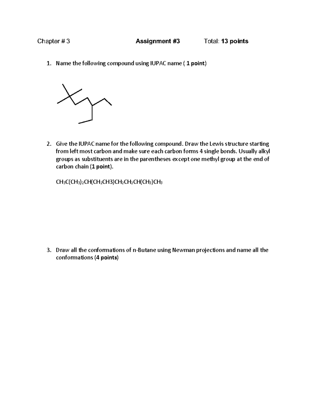 Assignment #3 - Chapter # 3 Assignment #3 Total: 13 points 1. Name the ...