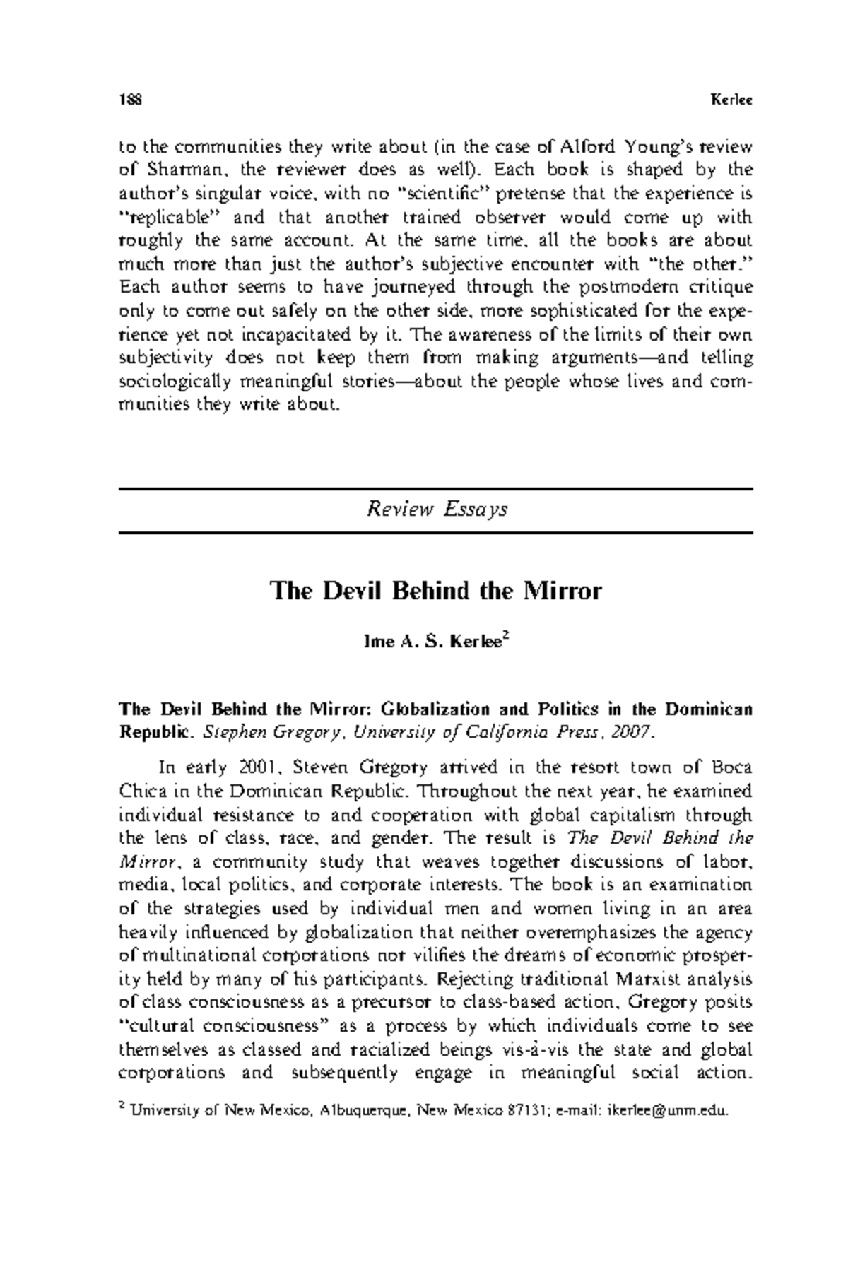 The Devil Behind the Mirror to the communities they write about (in