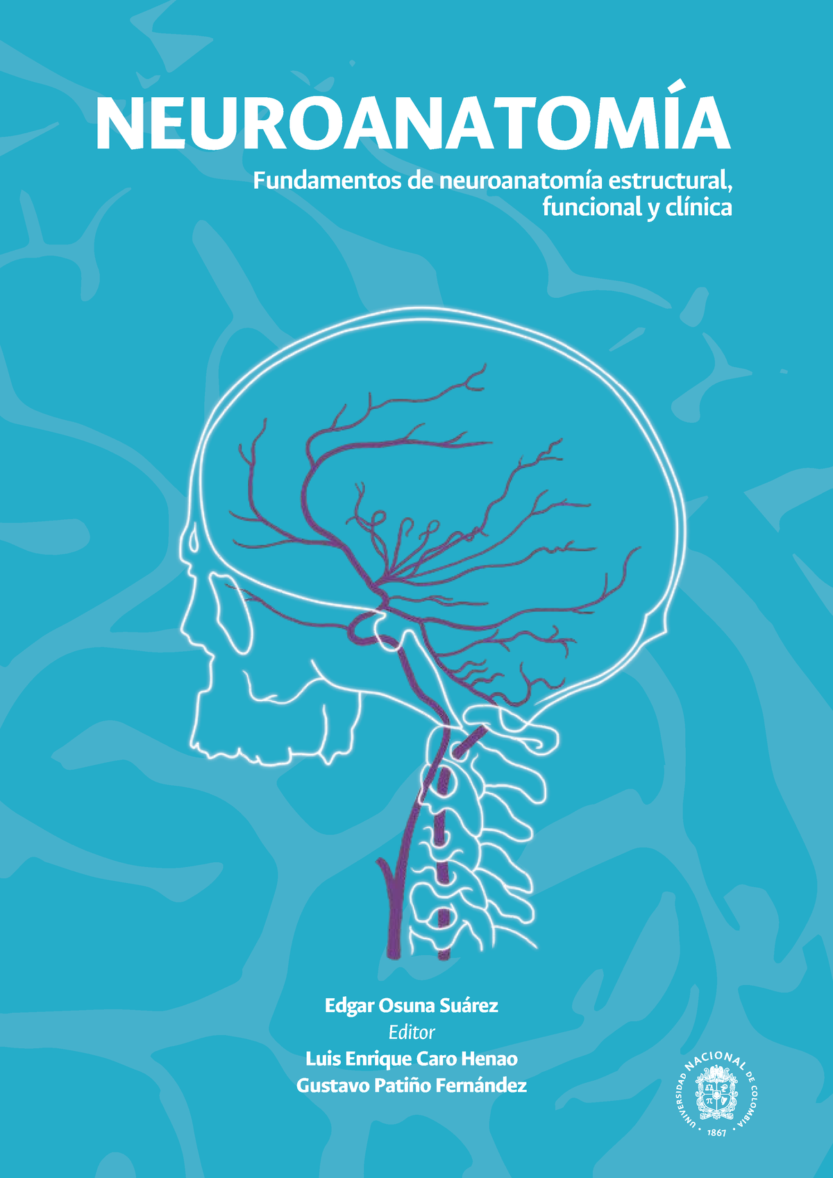 Neuroanatomia 2 Grado.... ... ...... .... - NEUROANATOMÍA Fundamentos ...