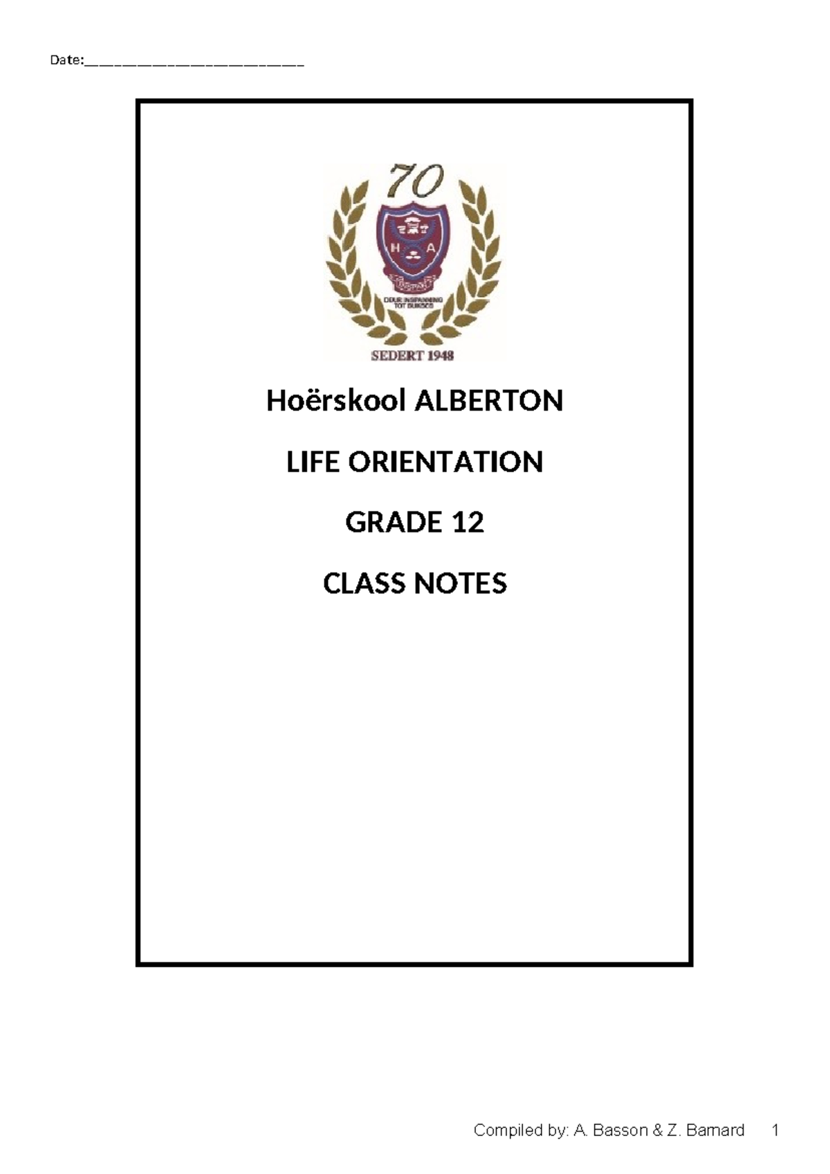 Grade 12 class notes - Hoërskool ALBERTON LIFE ORIENTATION GRADE 12 ...