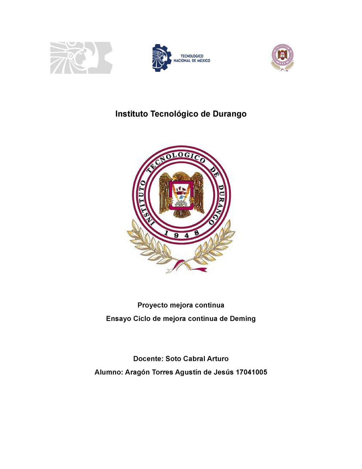 Ensayo Aseguramiento de calidad del Ciclo Deming - Instituto Tecnológico de  Durango Proyecto mejora - Studocu