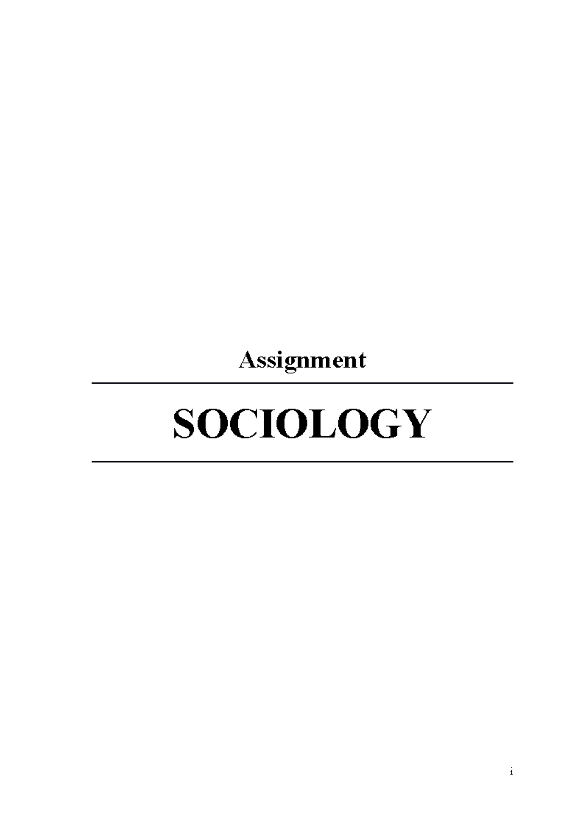 Sociology - Sociological Theories - Assignment SOCIOLOGY I Table Of ...