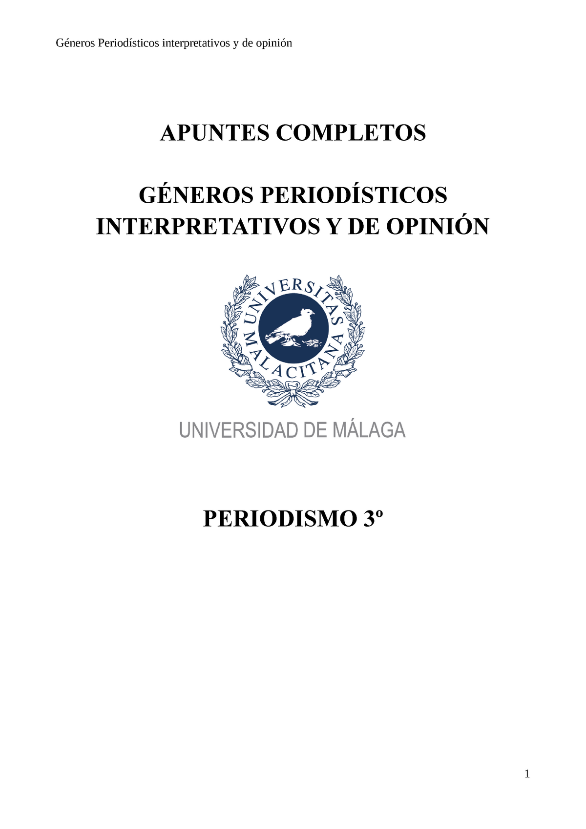 Temario Apuntes Completos GÉneros PeriodÍsticos Interpretativos Y De OpiniÓn Periodismo 3º Sin 3764