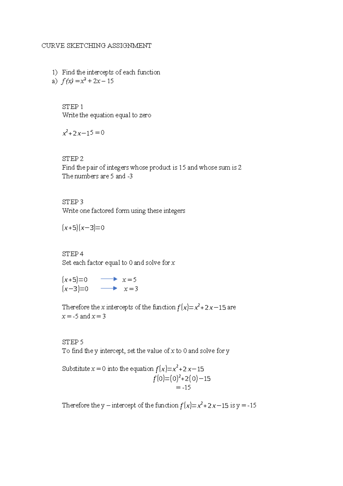 Curve Sketching Assignment - CURVE SKETCHING ASSIGNMENT Find the ...