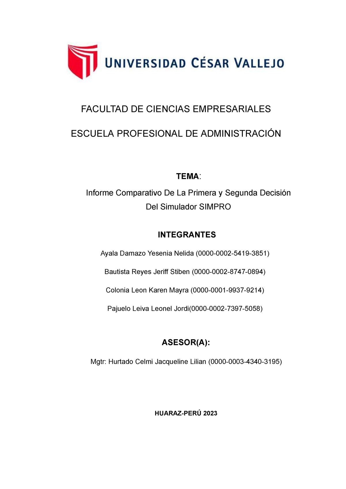 Informe De Simpro Decisiones 1 Y 2 Facultad De Ciencias Empresariales Escuela Profesional De 0572