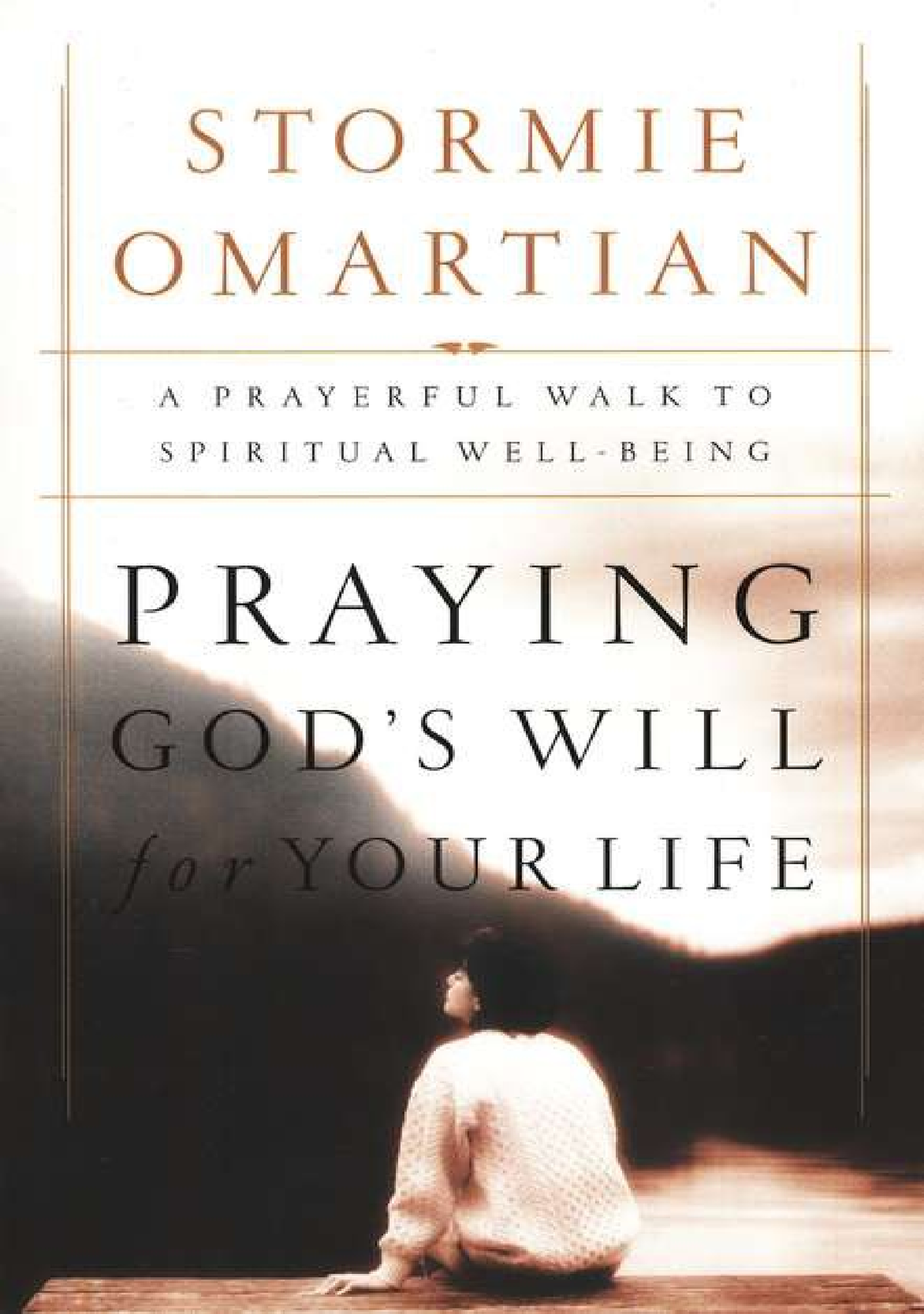 Praying God's Will For Your Lif - Stormie Omartian (Naijasermons ...