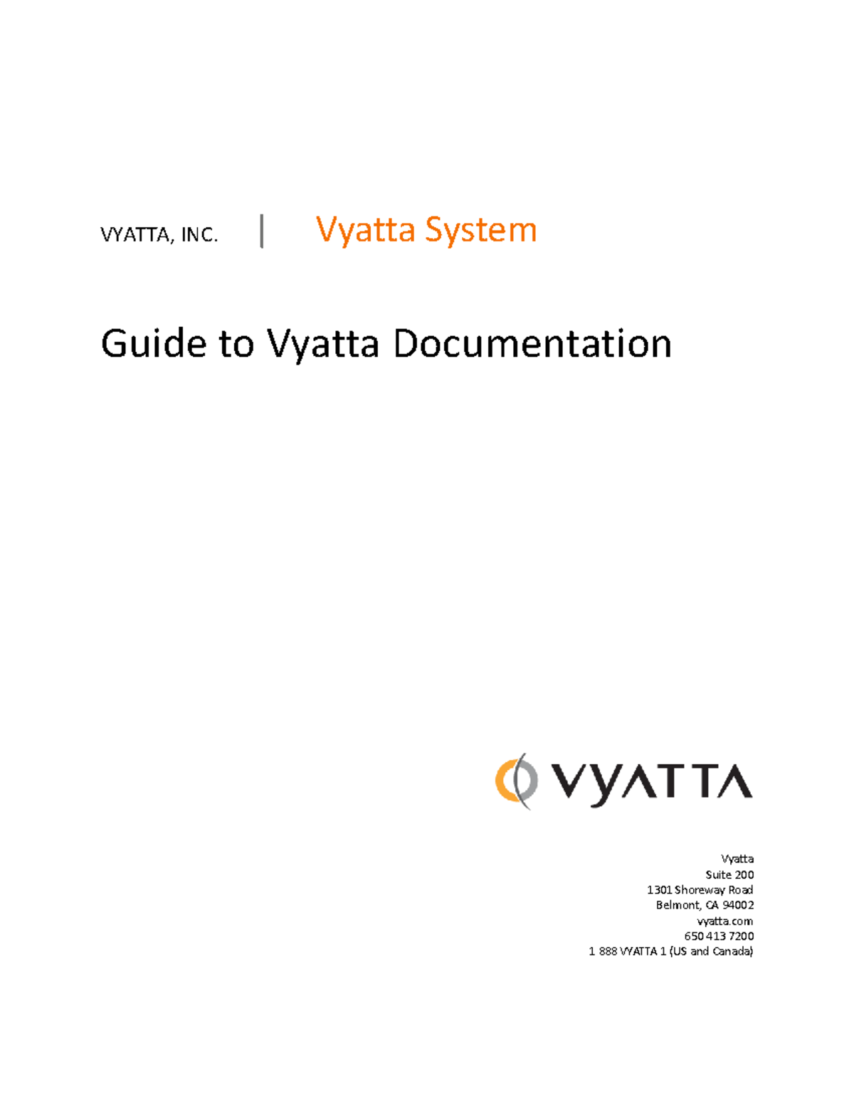 Vyatta-Guide To Documentation 6 - Vyatta Suite 200 1301 Shoreway Road ...
