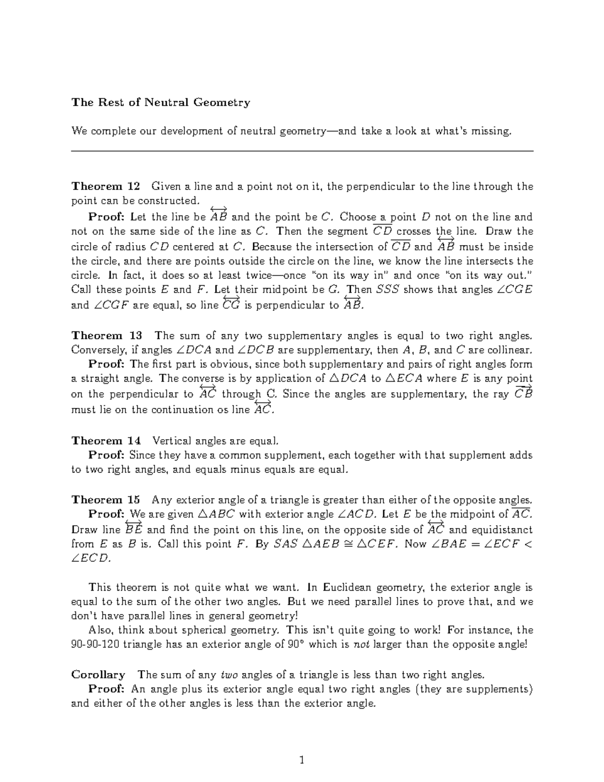 14 Neutral Geometry VI The Rest of Neutral Geometry We complete our