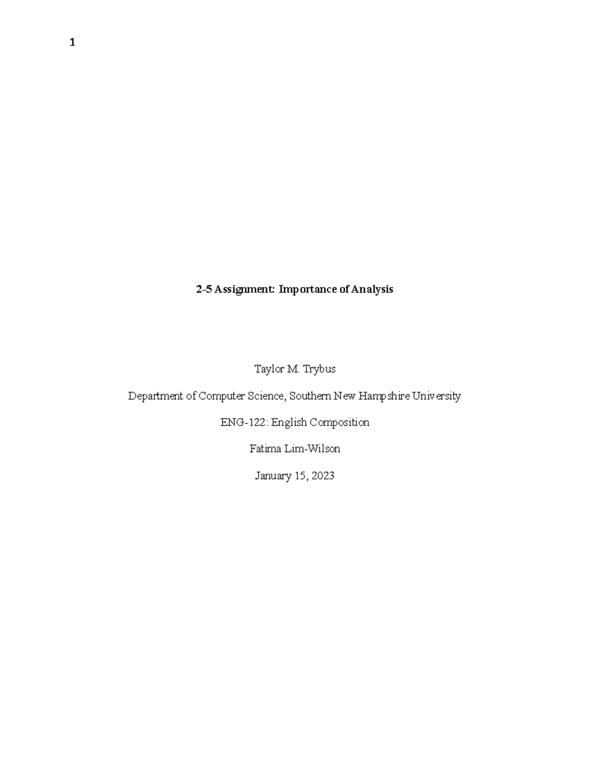 ENG 122 2-5 Assignment - Importance of Analysis - 1 2-5 Assignment ...