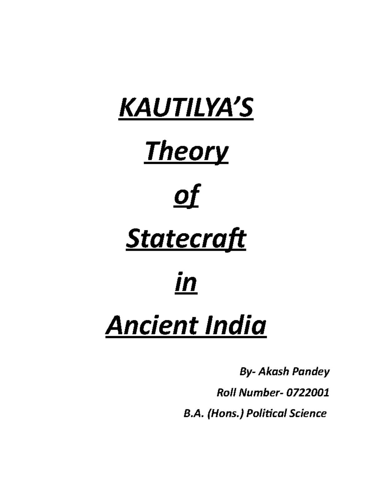 Kautilya - KAUTILYA’S Theory of Statecraf in Ancient India By- Akash ...