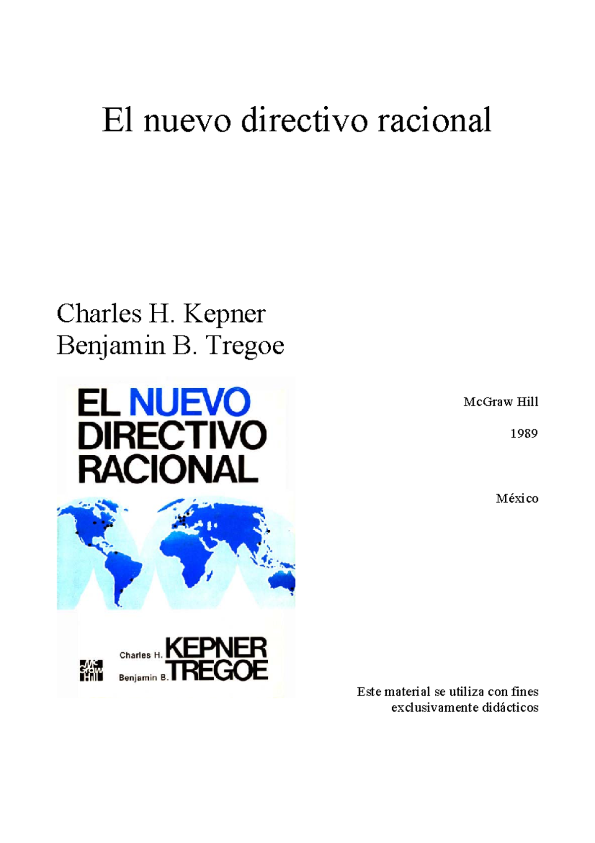 Nuevo Direct Racional Kepner-Tregoe  y 2 - El nuevo directivo racional  Charles H. Kepner - Studocu