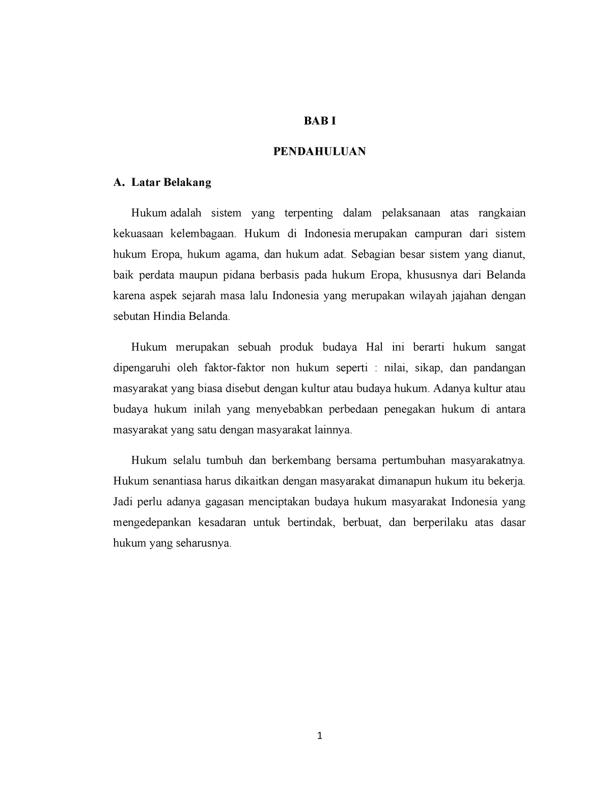 Budaya hukum - other - BAB I PENDAHULUAN A. Latar Belakang Hukum adalah ...