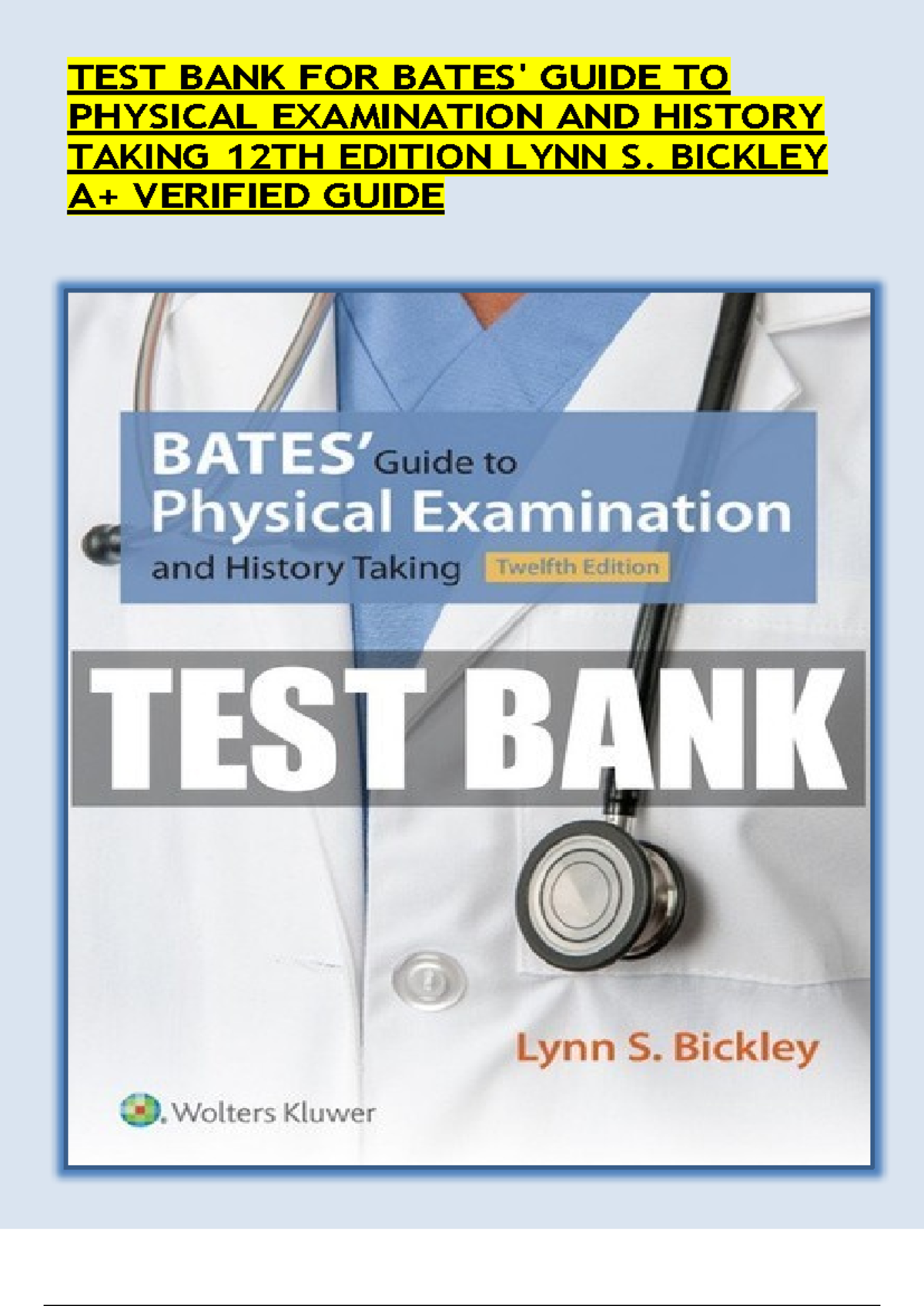 Test Bank For Bates Guide To Physical Examination And History Taking 12th Edition Lynn S