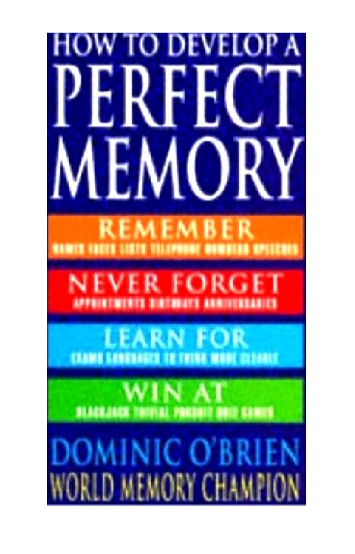 Book - How to Develop a Perfect Memory - O'Brien - HOW TO DEVELOP AHOW ...
