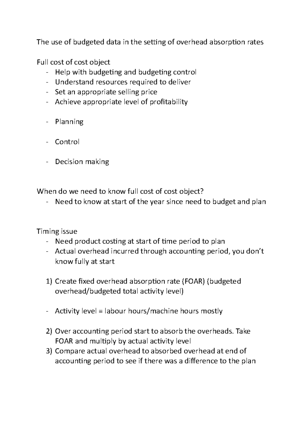 The use of budgeted data in the setting of overhead absorption rates