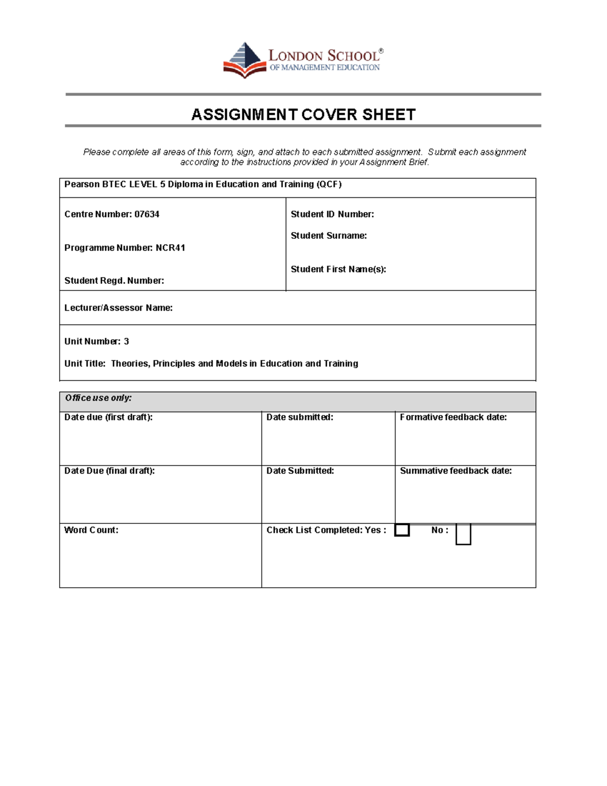 Unit 3 - ASSIGNMENT COVER SHEET Please complete all areas of this form ...