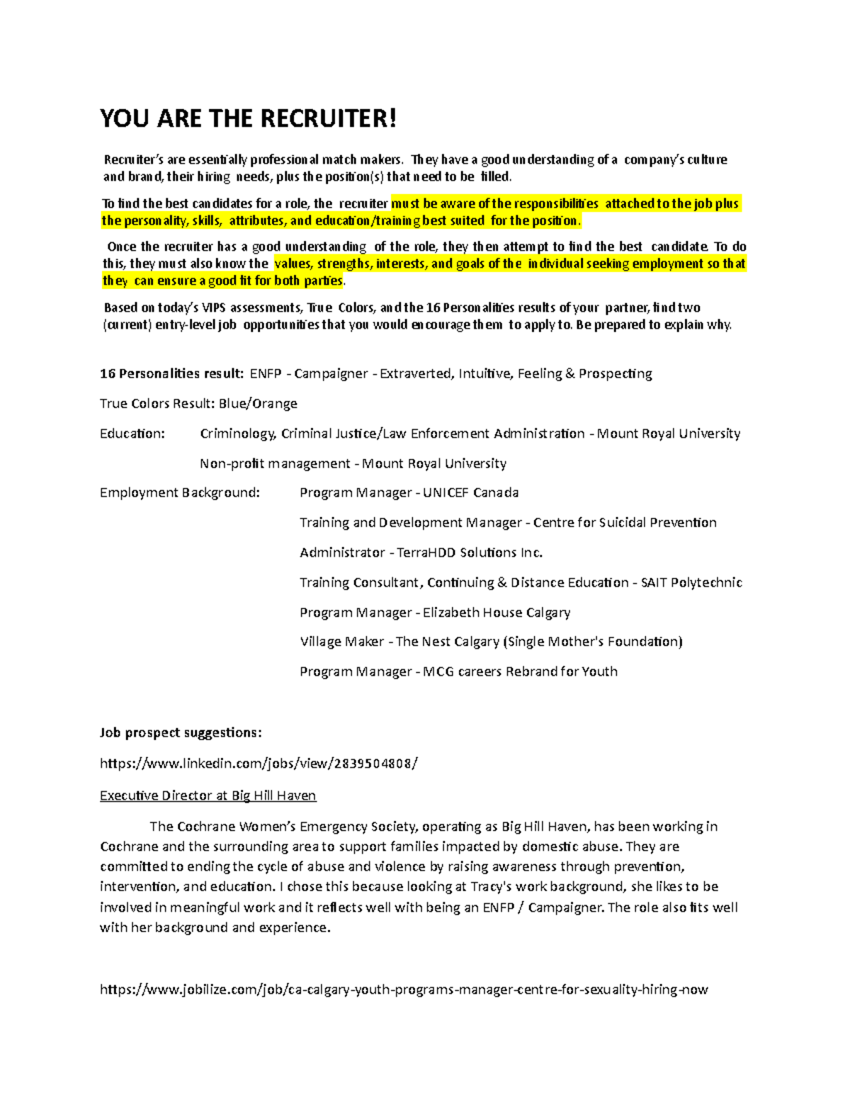 Recruiter - YOU ARE THE RECRUITER! Recruiter’s are essentially ...