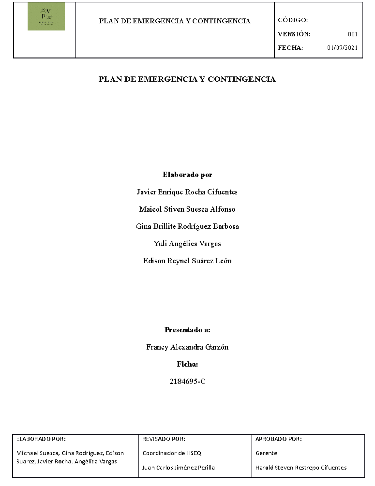 PLAN DE Emergencia Y Contingencia final - VERSIÓN: 001 FECHA: 01/07 ...
