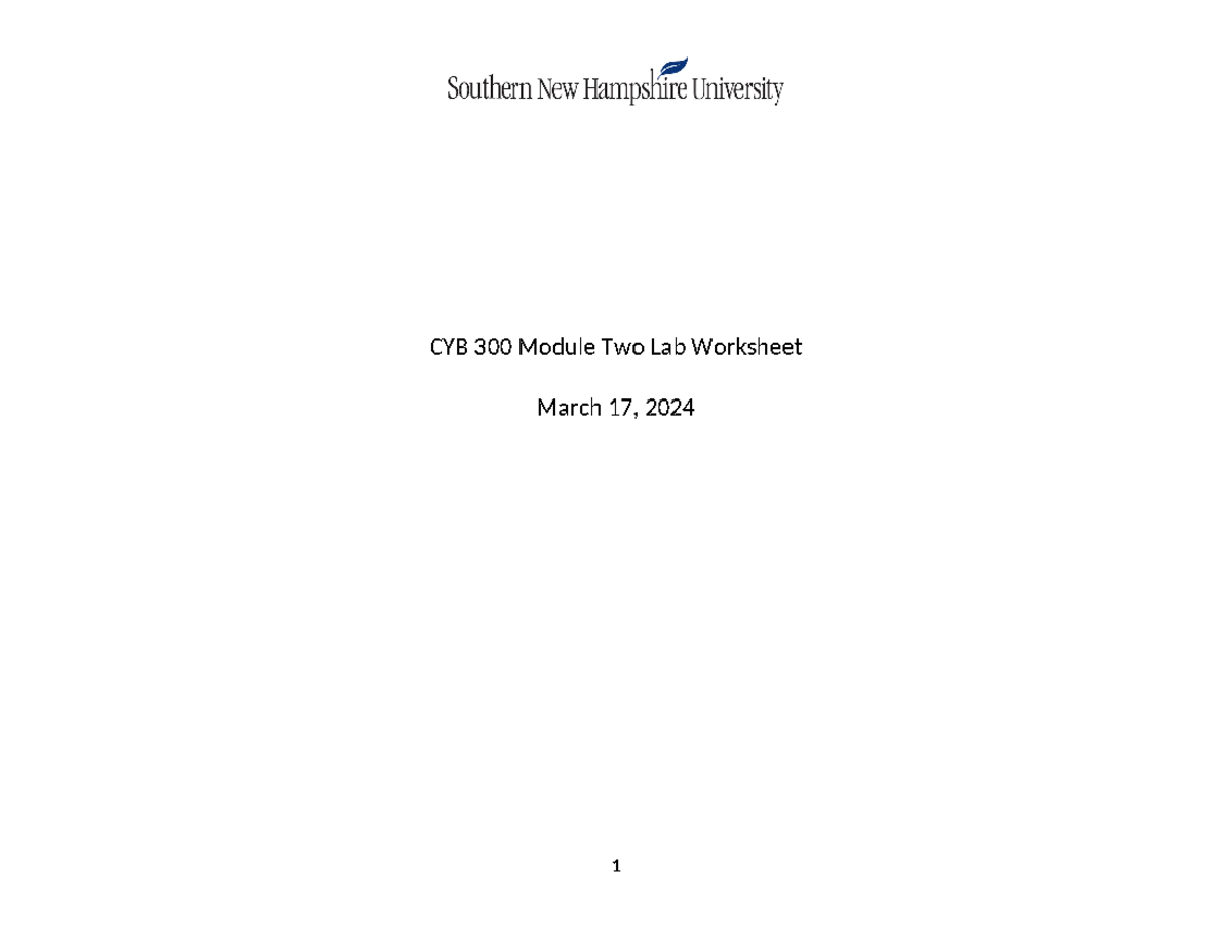 CYB 300 Module Two Lab Worksheet - CYB 300 Module Two Lab Worksheet ...