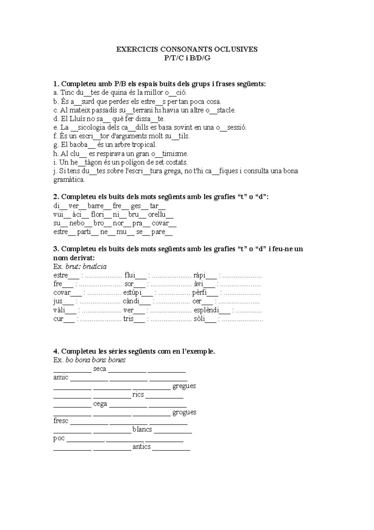 Práctico - Exercicis Consonants Oclusivesp/t/c I B/d/g - EXERCICIS ...