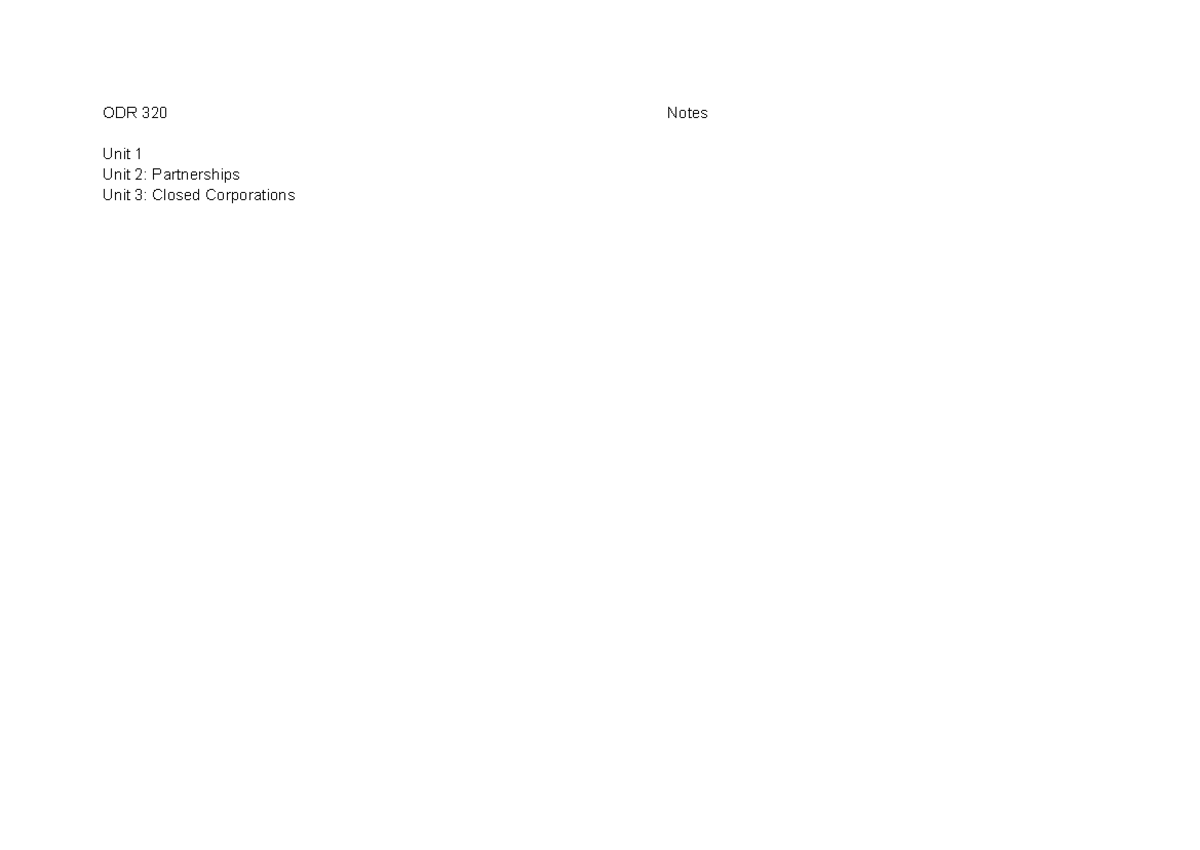 ODR Notes - ODR 320 Notes Unit 1 Unit 2: Partnerships Unit 3: Closed ...