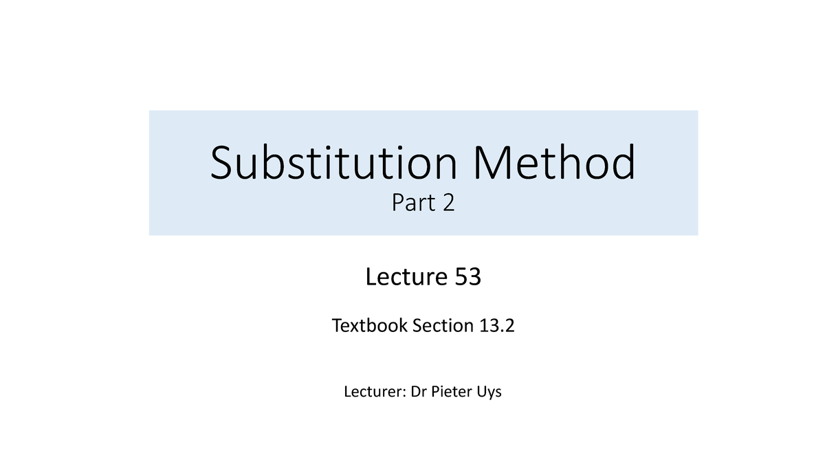 53 - Substitution Part 2 - Substitution Method Part 2 Textbook Section ...