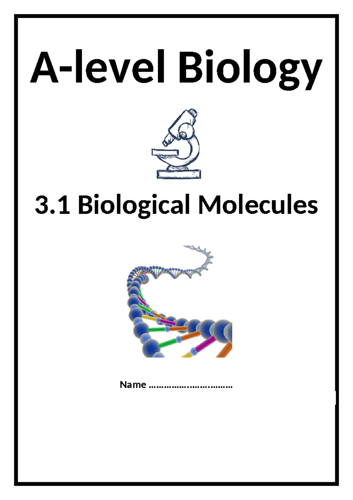 3 - Assignment - A-level Biology 3 Biological Molecules Name