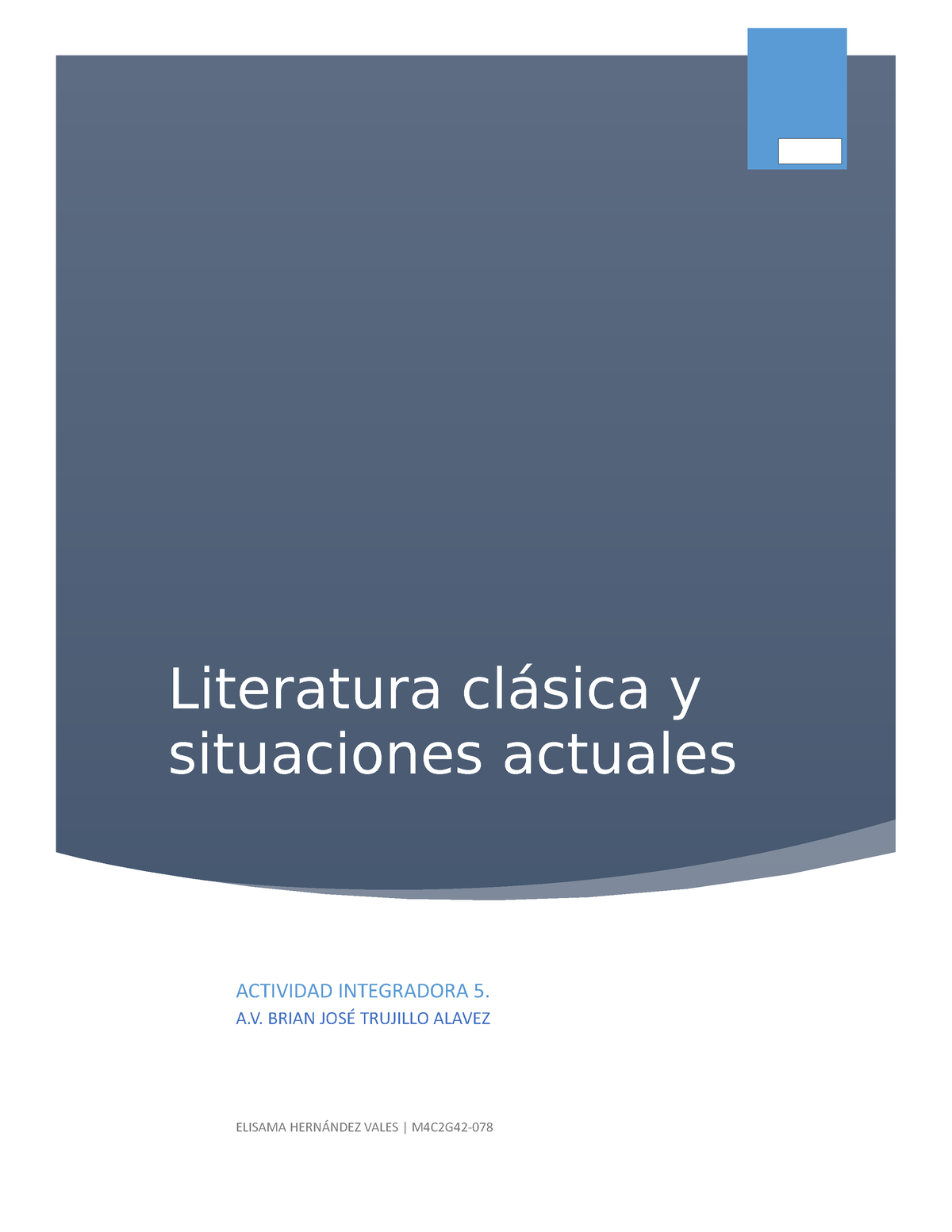 Actividad Integradora 5, Módulo 4 - Literatura Clásica Y Situaciones ...