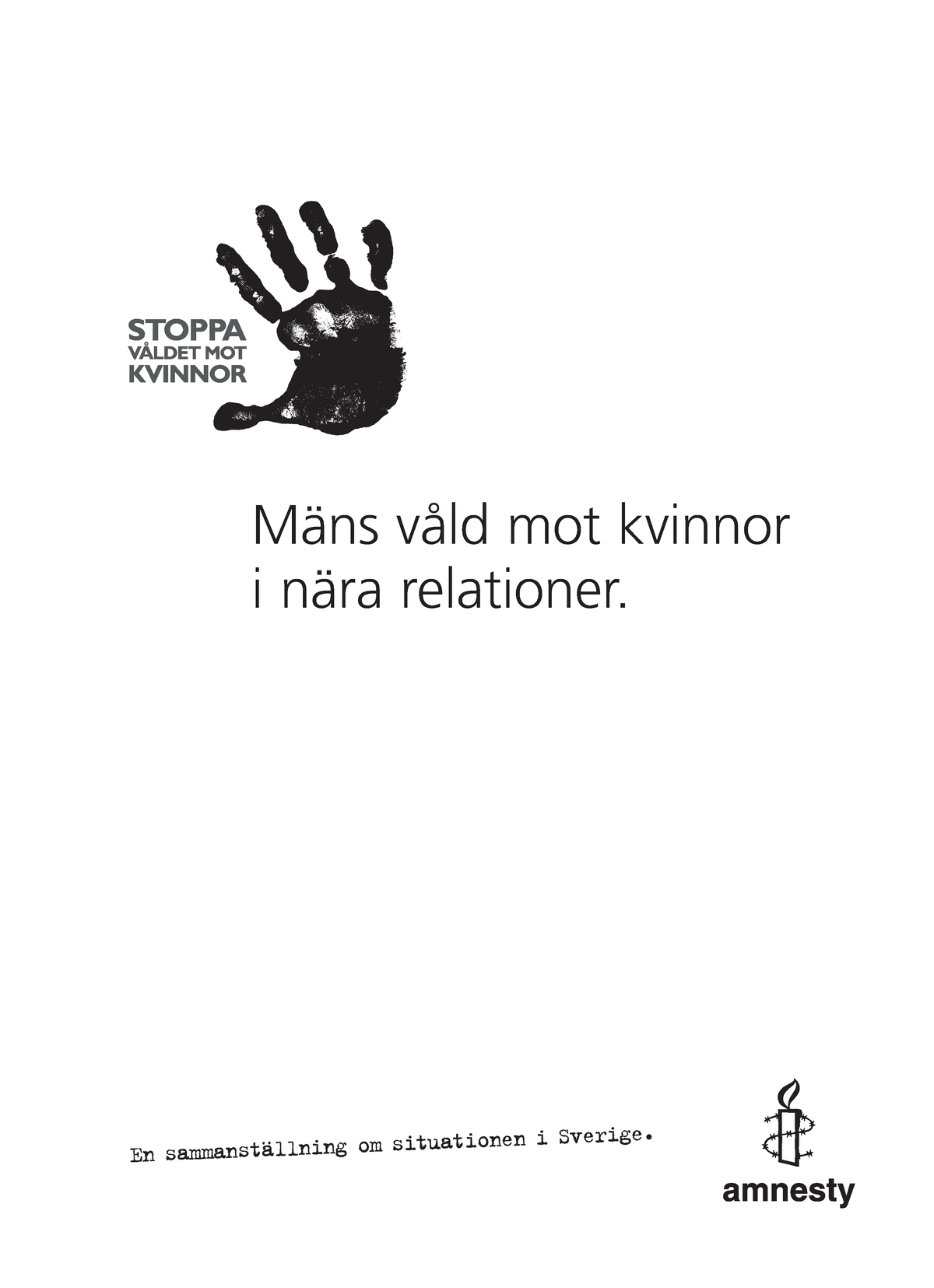 Mäns Våld Mot Kvinnor I Nära Relationer Amnesty Mäns Våld Mot Kvinnor I Nära Relationer En 